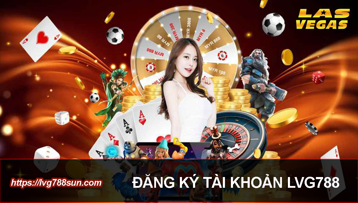 Đăng Ký Tài Khoản Lvg788